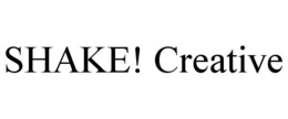 SHAKE! CREATIVE trademark