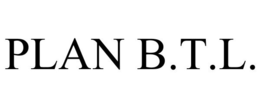 PLAN B.T.L. trademark