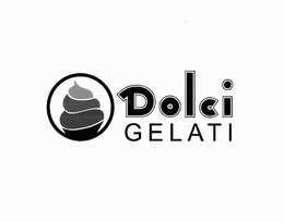 DOLCI GELATI trademark