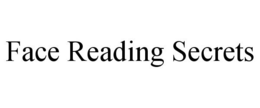 FACE READING SECRETS trademark
