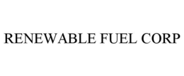 RENEWABLE FUEL CORP trademark
