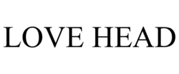 LOVE HEAD trademark