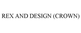 REX AND DESIGN (CROWN) trademark
