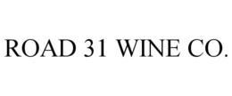 ROAD 31 WINE CO. trademark