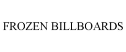 FROZEN BILLBOARDS trademark
