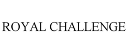 ROYAL CHALLENGE trademark