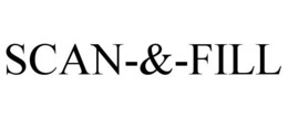 SCAN-&-FILL trademark