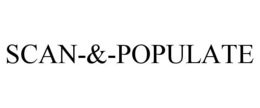 SCAN-&-POPULATE trademark