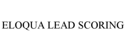 ELOQUA LEAD SCORING trademark