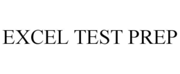EXCEL TEST PREP trademark