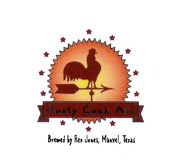 RUSTY COCK ALE BREWED BY REX JONES, MANVEL, TEXAS trademark