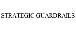 STRATEGIC GUARDRAILS trademark