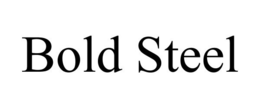 BOLD STEEL trademark