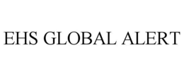EHS GLOBAL ALERT trademark