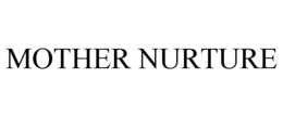 MOTHER NURTURE trademark