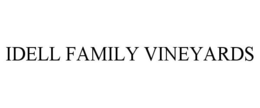 IDELL FAMILY VINEYARDS trademark