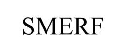 SMERF trademark