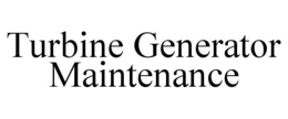 TURBINE GENERATOR MAINTENANCE trademark