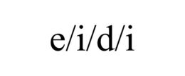E/I/D/I trademark