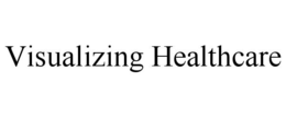 VISUALIZING HEALTHCARE trademark