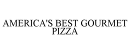 AMERICA'S BEST GOURMET PIZZA trademark