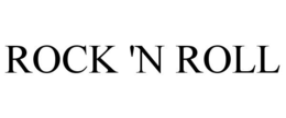 ROCK 'N ROLL trademark