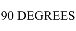 90 DEGREES trademark