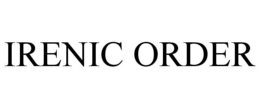 IRENIC ORDER trademark