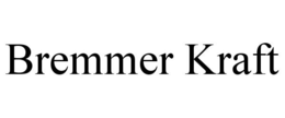 BREMMER KRAFT trademark