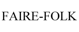 FAIRE-FOLK trademark