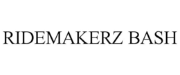 RIDEMAKERZ BASH trademark