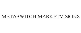 METASWITCH MARKETVISIONS trademark