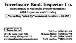 FORECLOSURE BANK INSPECTOR CO. SISTER COMPANY TO NATIONWIDE PROPERTY INSPECTIONS 6000 INSPECTORS AND GROWING NOW SELLING "START-UP" INDIVIDUAL LOCATIONS- $8,000 trademark