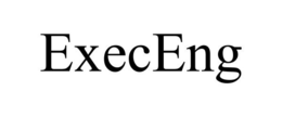 EXECENG trademark