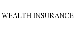 WEALTH INSURANCE trademark