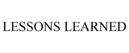 LESSONS LEARNED trademark
