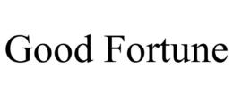 GOOD FORTUNE trademark
