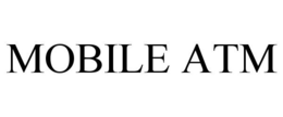 MOBILE ATM trademark