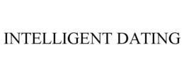 INTELLIGENT DATING trademark