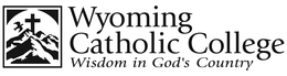 WYOMING CATHOLIC COLLEGE WISDOM IN GOD'S COUNTRY trademark