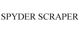 SPYDER SCRAPER trademark