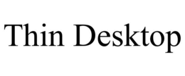 THIN DESKTOP trademark
