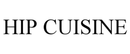 HIP CUISINE trademark