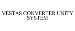 VESTAS CONVERTER UNITY SYSTEM trademark