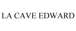 LA CAVE EDWARD trademark