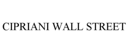 CIPRIANI WALL STREET trademark