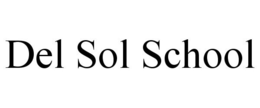 DEL SOL SCHOOL trademark