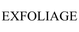 EXFOLIAGE trademark
