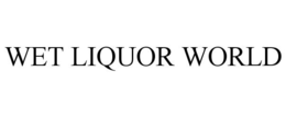 WET LIQUOR WORLD trademark