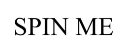 SPIN ME trademark